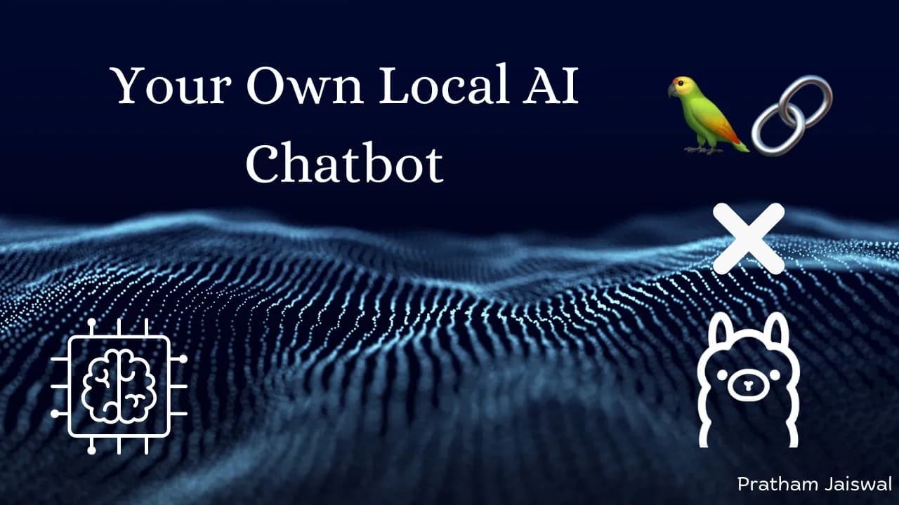 Blog: Create Your Own Local AI Chatbot with Ollama and LangChain